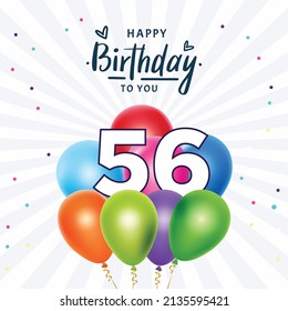 Happy 56th birthday, greeting card, vector illustration design.
