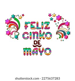 Happy 5th of May in spanish language (Feliz Cinco de Mayo). Bright cartoon letters and stars. Banner, card, poster with traditional Mexican phrase, festive star, spark, twinkle. Vector illustration.