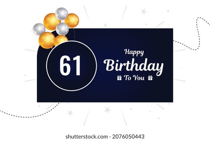 Happy 61  birthday, Greeting card, Vector illustration design.