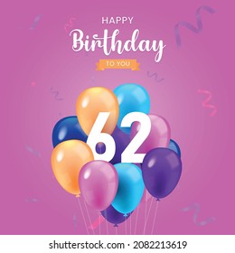 Happy  62 birthday, Greeting card, Vector illustration design.
