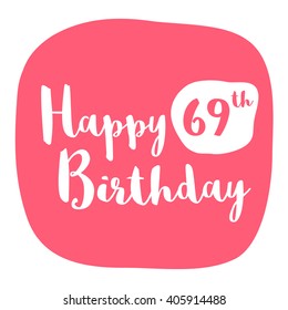 Happy 69th Birthday Card (Brush Lettering Vector Design)