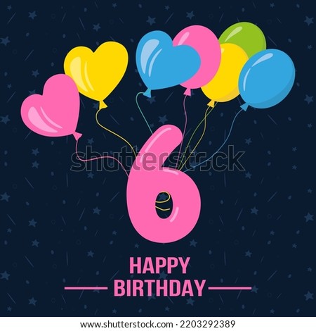 Happy 6th birthday, Happy birthday wishes cards, Birthday wishes.  vector illustration eps10