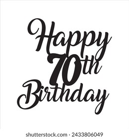 happy 70th birthday background inspirational positive quotes, motivational, typography, lettering design