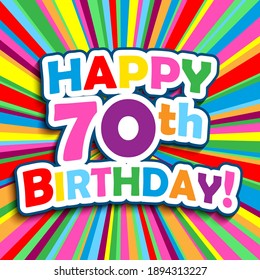 HAPPY 70th BIRTHDAY colorful vector typography greeting card svg