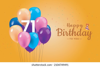 Happy 71  Birthday, Greeting Card, Vector illustration design.
