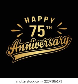 Happy 75th Anniversary. 75 years anniversary design. Vector and illustration.