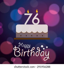 Happy 76th Birthday - Bokeh Vector Background with cake.

