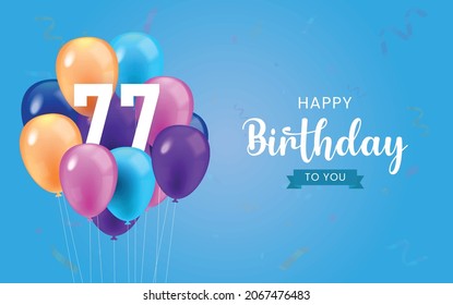 Happy 77th birthday, Greeting card, Vector illustration design.
