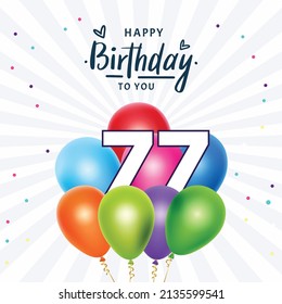 Happy 77th birthday, greeting card, vector illustration design.

