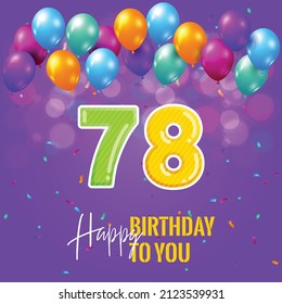 Happy 78th birthday, greeting card, vector illustration design.
