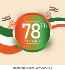 Happy 78th Independence Day of India. Creative vector illustration design.