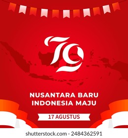 Happy 79th Anniversary of Republic of Indonesia Independence Day. Nusantara Baru Indonesia Maju, 17 Agustus. Vector Illustration. Translate: New Archipelago, Advanced Indonesia, 17 August.