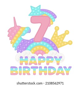 Feliz séptimo cumpleaños, siete años, reventar su topper o sublimación para camisetas al estilo de un juguete de silicona de moda para los objetos. Número rosa, unicornio, corona y juguetes arcoiris en colores pastel. Vector