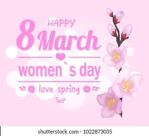 Happy 8 March, womens day, and love spring, pink banner, with title, heart shape and flowers, sakura blossom vector illustration isolated on pink