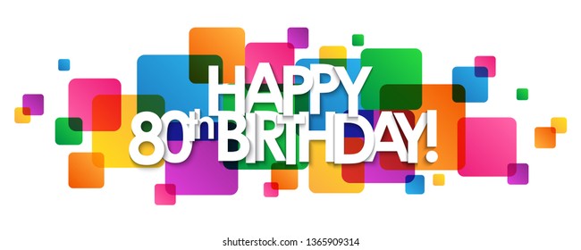 HAPPY 80th BIRTHDAY! colorful typography banner