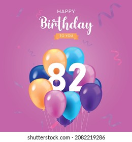Happy 82  birthday, Greeting card, Vector illustration design.
