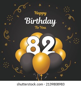 Happy 82nd  birthday, greeting card, vector illustration design.
