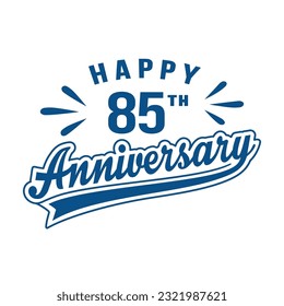 Happy 85th Anniversary. 85 years anniversary design. Vector and illustration.