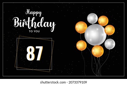 Happy 87 birthday, Greeting card, Vector illustration design.
