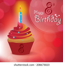 Happy 8th Birthday greeting/ invitation/ message - Bokeh Vector Background with a candle on a cupcake