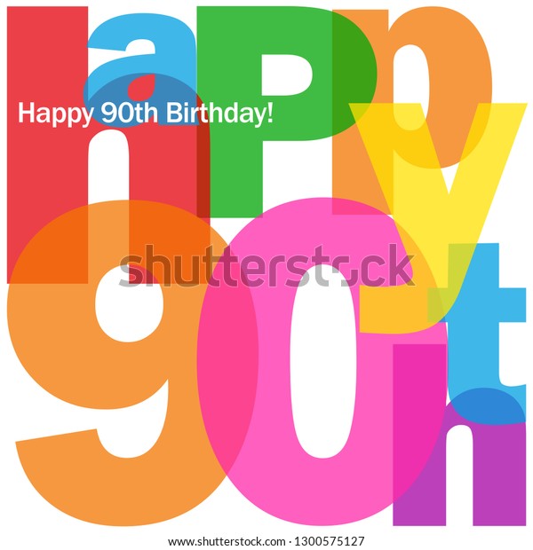 Happy 90th Birthday Colorful Typography Card Stock Vector (Royalty Free ...