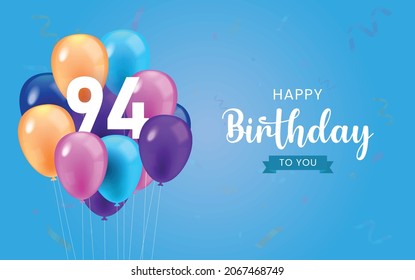 Happy 94th  birthday, Greeting card, Vector illustration design.
