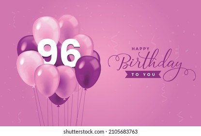 Happy 96 Birthday, Greeting Card, Vector illustration design.
