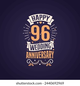 Feliz 96 aniversario de boda cita diseño de letras. 96 años celebración aniversario tipografía diseño.