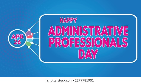 Happy Administrative Professionals Day, April 26. Calendar of April Retro Text Effect, Vector design