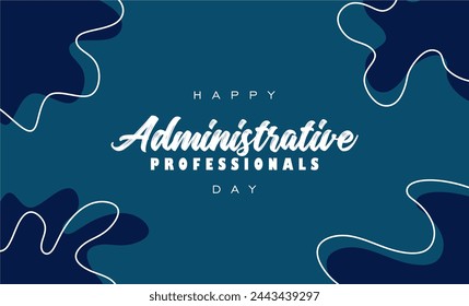 Happy Administrative Professionals Day holiday concept, admin day