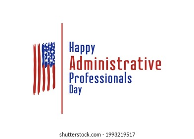 Happy Administrative Professionals Day, Secretary Day, Admin Day, Boos Day