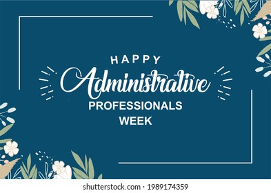 Happy Administrative Professionals week, Administrative Professionals day, Assistan day