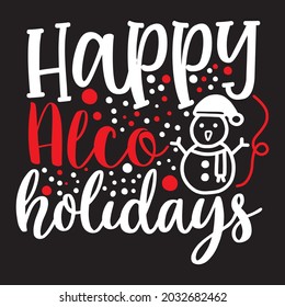 Happy alco holiday t-shirt design, you can download vector file.