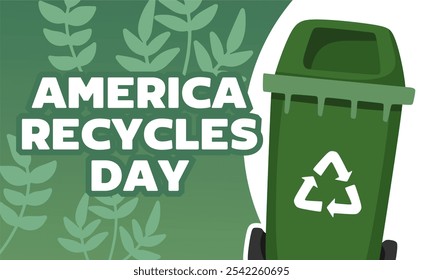 feliz dia de reciclagem da américa com lixeira