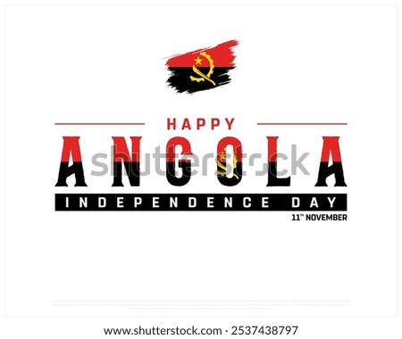 Happy Angola Independence Day Design on a white background, Independence Day of Angola with national flag, Typographic Design of Angola Independence Day, Editable vector Design, 11th November