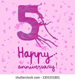 Happy anniversary (5) - vector hand drawing illustration. Colorful painting for greeting, anniversary, birthday cards, posters, prints and banners. Pink background. For five years anniversary.