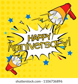 happy anniversary, beautiful greeting card label or background with cartoon speaker theme