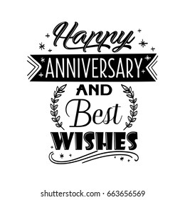 Happy anniversary and best wishes quote lettering. Hand drawn greeting card design elements and typography.