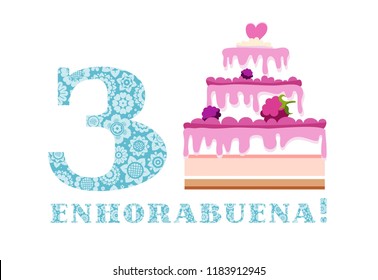 Happy anniversary. Big berry cake and number 3 on white background. The inscription in Spanish " congratulations!". A little boy's birthday. Color card.