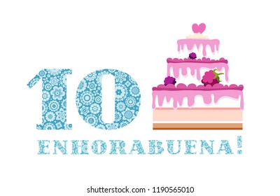 Happy anniversary. Big berry cake and the number 10 on a white background. The inscription in Spanish " congratulations!". Boy's birthday. Color card. 