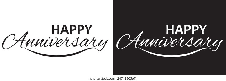 Happy Anniversary calligraphy hand lettering isolated on white and black . Birthday or wedding anniversary celebration poster. EPS 10