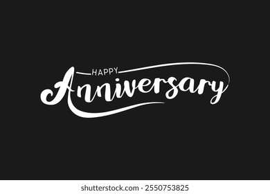 Happy anniversary calligraphy hand lettering isolated on black background. Hand drawn lettering design for birthday, wedding, anniversary celebration. Vector illustration.