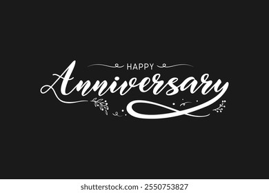 Happy anniversary calligraphy hand lettering isolated on black background. Hand drawn lettering design for birthday, wedding, anniversary celebration. Vector illustration.