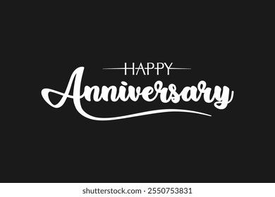 Happy anniversary calligraphy hand lettering isolated on black background. Hand drawn lettering design for birthday, wedding, anniversary celebration. Vector illustration.