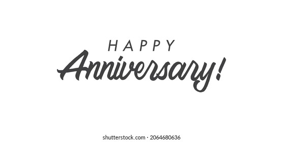 Happy Anniversary calligraphy inscription. Greeting banner. Hand drawn style design. Handwritten modern lettering.