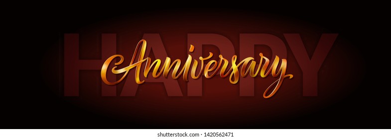 Happy anniversary card. Vector elegant greeting banner with gold text on brown background. 3D lettering. Calligraphy and illustration. Happy anniversary backdrop, party decoration, poster, invitation.
