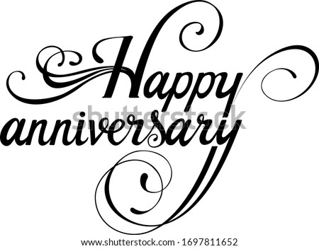 Happy anniversary - custom calligraphy text