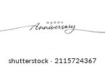Happy Anniversary greeting card. Hand drawn vector line lettering. Typography vector design for greeting cards and poster. Handwritten modern black pen lettering. Black text with swashes.