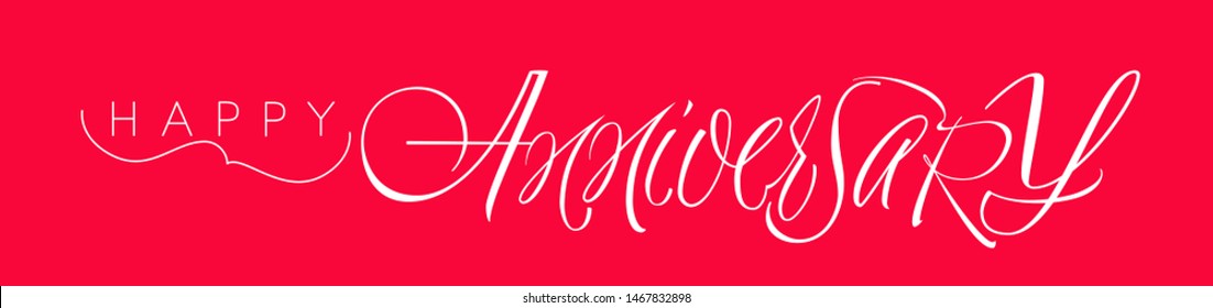 Happy Anniversary - hand drawn calligraphy on red background. Flat vector illustration for Happy Birthday cards, greetings, invitations, posters, flyers, party design and decoration, prints, web.