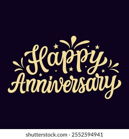 Happy anniversary. Hand lettering golden text isolated on black background. Vector typography for wedding, birthday anniversary decorations, cards, banners, posters, balloons